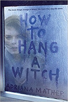 "How to Hang a Witch" by Adriana Mather